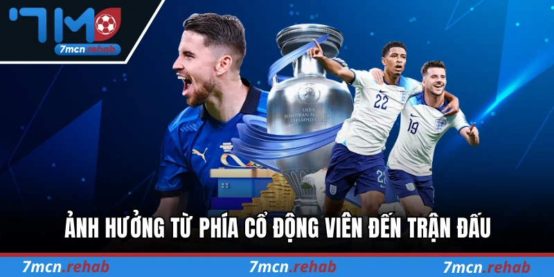 Ảnh hưởng từ phía cổ động viên đến trận đấu