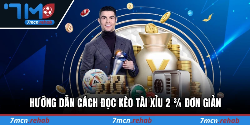 Hướng dẫn cách đọc kèo tài xỉu 2 ¾ đơn giản