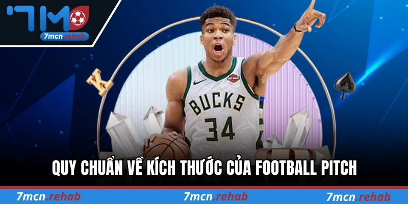 Quy chuẩn về kích thước của football pitch