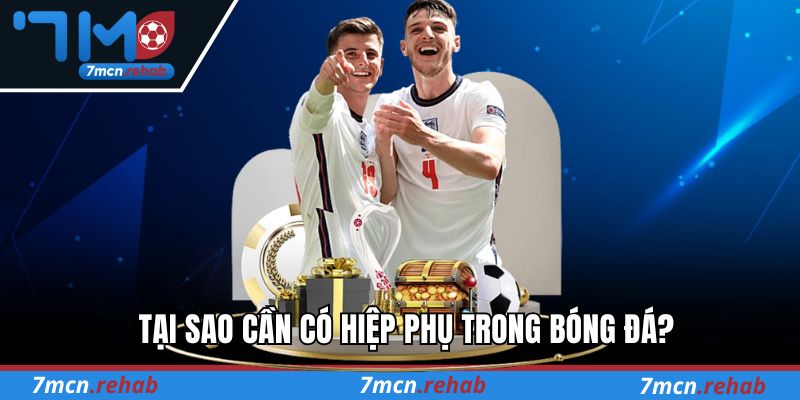 Tại sao cần có hiệp phụ trong bóng đá?