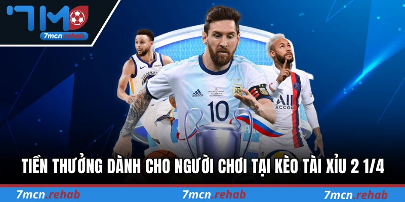 Tiền thưởng dành cho người chơi tại kèo tài xỉu 2 1/4